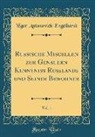 Yegor Antonovich Engelhardt - Russische Miscellen zur Genauern Kenntniss Russlands und Seiner Bewohner, Vol. 1 (Classic Reprint)