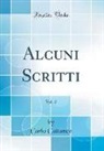 Carlo Cattaneo - Alcuni Scritti, Vol. 2 (Classic Reprint)