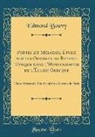 Edmond Bouvy - Poètes Et Mélodes; Étude sur les Origines du Rythme Tonique dans l'Hymnographie de l'Église Grecque