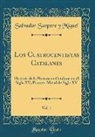 Salvador Sanpere y Miquel - Los Cuatrocentistas Catalanes, Vol. 1