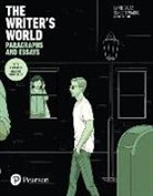 Lynne Gaetz, Suneeti Phadke - The Writer's World: Paragraphs and Essays with Enhanced Reading Strategies