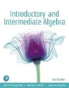 Judith A. Beecher, Marvin L. Bittinger, Barbara L. Johnson - Introductory and Intermediate Algebra