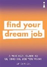 Denise Taylor, Taylor Denise - A Practical Guide to Getting the Job you Want