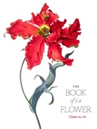 Angu Hyland, Angus Hyland, Angus Wilson Hyland, Hyland Angus, Kendra Wilson, Wilson Kendra - The Book of the Flower Flowers in Art