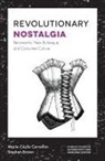Stephen Brown, Marie-Cecile Cervellon, Marie-Cécile Cervellon - Revolutionary Nostalgia