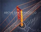 Robert Cameron, Robert (PHT)/ Nolte Cameron, Carl Nolte, Robert Cameron - Above San Francisco