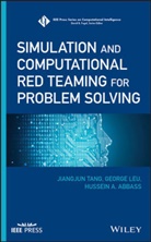 Hussein Abbass, Hussein A Abbass, Hussein a Tang Abbass, Hussein A. Abbass, Abbass Hussein A., Georg Leu... - Simulation and Computational Red Teaming for Problem Solving