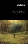 Henry D. Thoreau - Walking