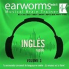 Earworms Learning - Ingles Rapido, Vol. 3 (Audio book)