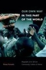 Kwasi Konadu - Our Own Way in This Part of the World