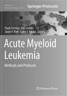 Paolo Fortina, Larry J. Kricka, Eri Londin, Eric Londin, Jason Y. Park, Jason Y Park et al - Acute Myeloid Leukemia
