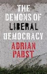 a Pabst, Adrian Pabst - Demons of Liberal Democracy