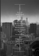 Kim Kyong-Dong - Korean Modernization and Uneven Development