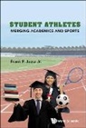 Frank P Jozsa Jr, Frank P Jozsa Jr., Jr. Jozsa, Frank P Jozsa Jr - Student Athletes: Merging Academics And Sports