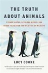 Lucy Cooke - Truth About Animals