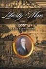 Brad Livengood - Liberty Man: Volume 1
