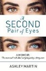 Ashley Martin, Janet Parkhurst - A Second Pair of Eyes: Volume 1