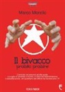 Marco Morello - Il bivacco. Proibito proibire