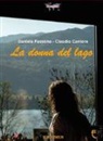 Claudio Cantore, Daniela Fassone - La donna del lago