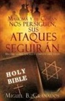 Miguel B. Granados - Mahoma Y El Corán Nos Persiguen Sus Ataques Seguirán: Un Libro Claro, Sencillo Y Completo Para Todos
