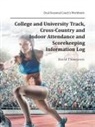 David Thompson - College and University Track, Cross-Country and Indoor Attendance and Scorekeeping Information Log