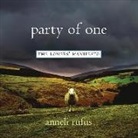 Anneli Rufus - Party of One: The Loners' Manifesto (Audio book)