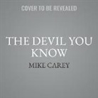 Mike Carey, Michael Kramer - The Devil You Know (Audio book)