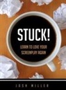Josh Miller - Stuck!