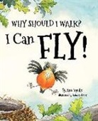 Ann Ingalls, Ann/ Evans Ingalls, Rebecca Evans - Why Should I Walk? I Can Fly!