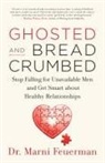 Dr. Marni Feuerman, Marni Feuerman, New World Library - Ghosted and Breadcrumbed