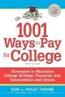 Gen Tanabe, Kelly Tanabe - 1001 Ways to Pay for College