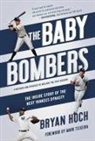 Bryan Hoch - The Baby Bombers