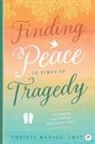 Christy Monson - Finding Peace in Times of Tragedy