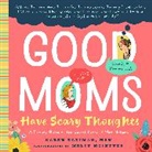 Karen Kleiman, Molly McIntyre - Good Moms Have Scary Thoughts