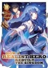 Dojyomaru, Fuyuyuki - How a Realist Hero Rebuilt the Kingdom (Light Novel) Vol. 3