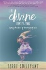 Terri Sullivant - The Divine Invitation