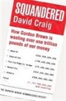 David Craig, Neil Craig - Squandered