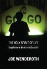 Joe Wenderoth - The Holy Spirit of Life