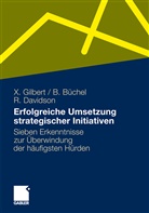 Bettin Büchel, Bettina Büchel, Rhoda Davidson, Xavie Gilbert, Xavier Gilbert - Erfolgreiche Umsetzung strategischer Initiativen