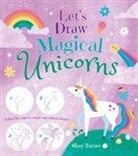 Sam Loman, Claire Stamper, Missy Turner, Sam Loman, Missy Turner - Let''s Draw Magical Unicorns