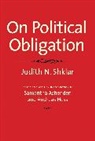 Judith N. Shklar, Shklar Judith N., Samantha Ashenden, Ashenden Samantha, Andreas Hess - On Political Obligation