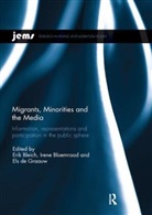Erik (Middlebury College Bleich, Erik Bloemraad Bleich, Erik Bleich, Erik (Middlebury College Bleich, Bleich Erik, Irene Bloemraad... - Migrants, Minorities, and the Media
