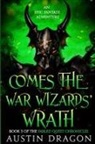 Austin Dragon - Comes the War Wizards' Wrath