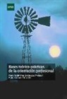 Manuel Álvarez González, María Fe . . . [et al. Sánchez García, María Fe . . . [et al. ] Sánchez García - Bases teórico-prácticas de la orientación profesional