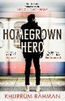 Khurrum Rahman - Homegrown Hero