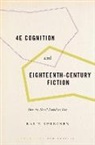 Karin Kukkonen, Karin (Associate Professor Kukkonen, Karin (Professor Kukkonen - 4e Cognition and Eighteenth-Century Fiction