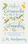 L M Montgomery, L. M. Montgomery, Lucy Maud Montgomery - Further Chronicles of Avonlea