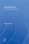 Margaret Medlyn - Embodying Voice