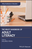 D Perin, Dolores Perin, Dolore Perin, Dolores Perin - Wiley Handbook of Adult Literacy
