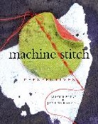 Alice Kettle, Alice Mckeating Kettle, Jane McKeating - Machine Stitch